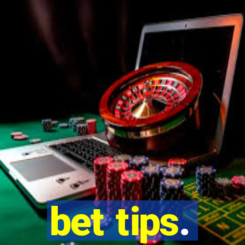 bet tips.