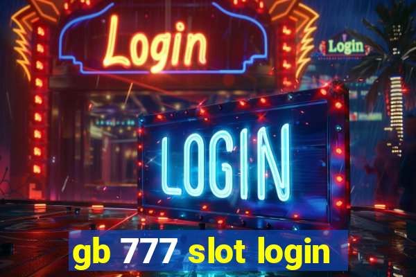 gb 777 slot login