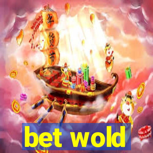 bet wold