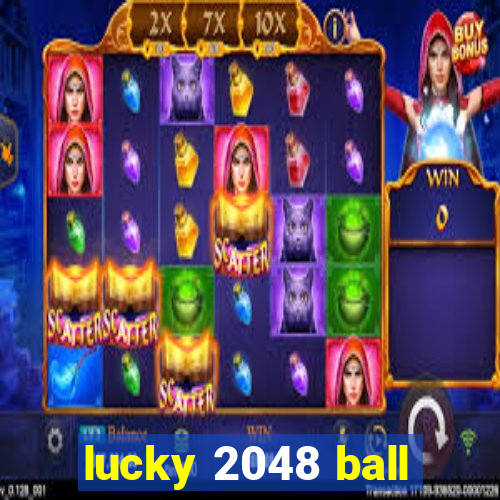 lucky 2048 ball