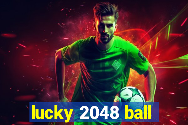 lucky 2048 ball