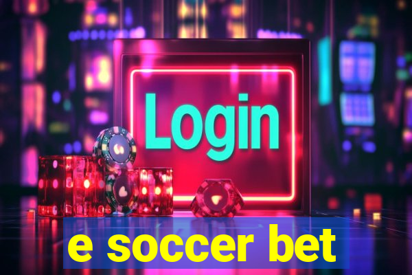 e soccer bet