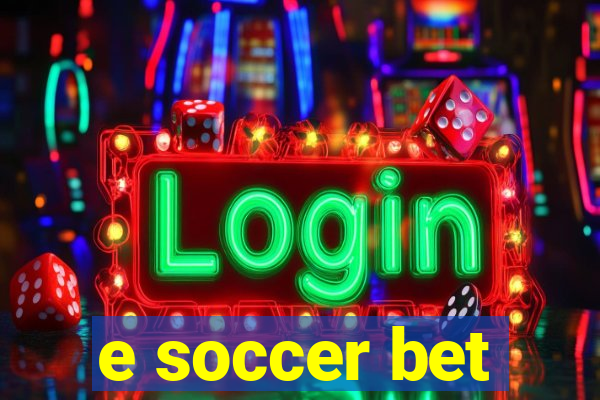 e soccer bet