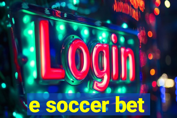 e soccer bet