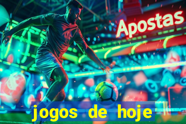 jogos de hoje aposta esportiva