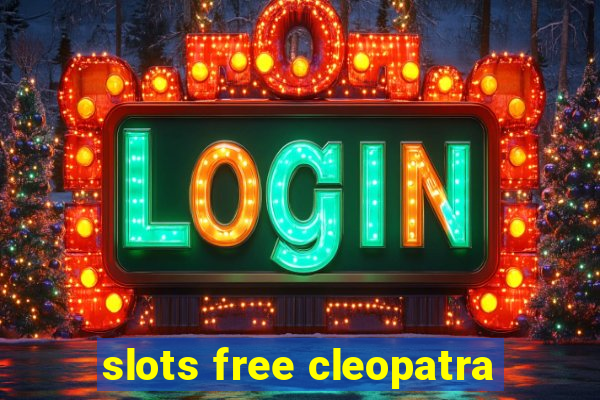 slots free cleopatra