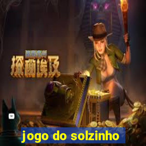 jogo do solzinho