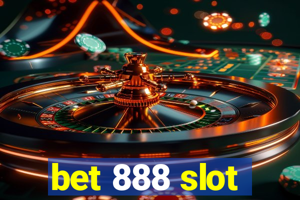 bet 888 slot