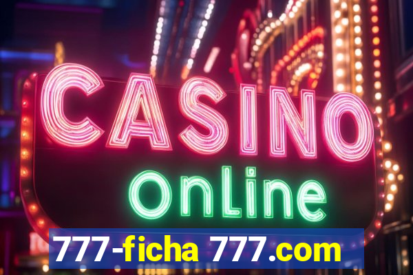 777-ficha 777.com