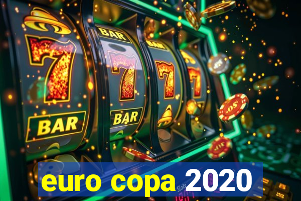 euro copa 2020