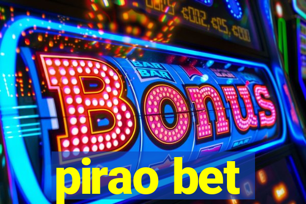 pirao bet