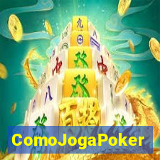 ComoJogaPoker