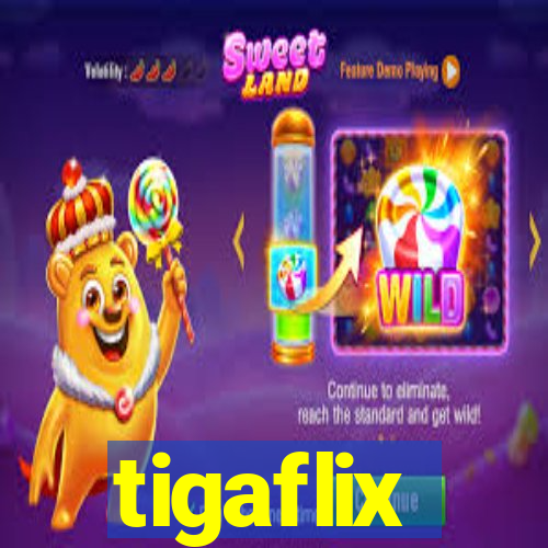 tigaflix