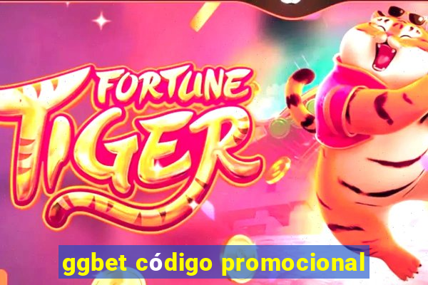 ggbet código promocional