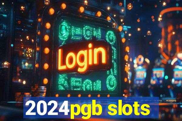 2024pgb slots