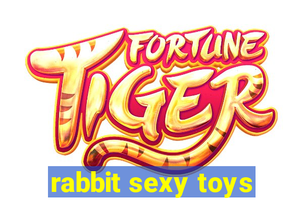 rabbit sexy toys