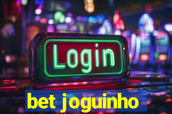 bet joguinho