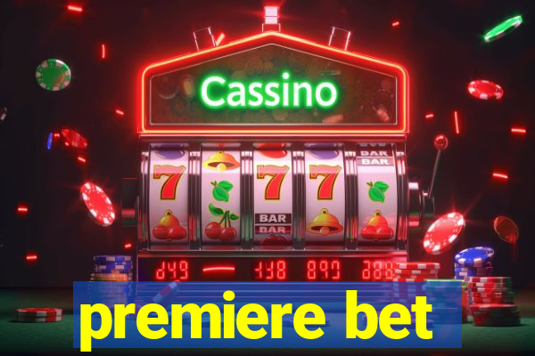 premiere bet