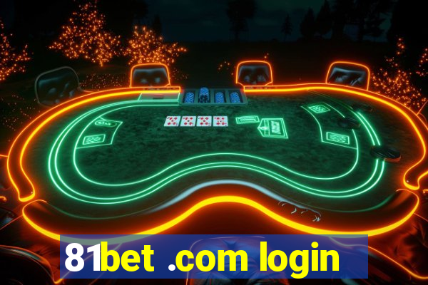 81bet .com login