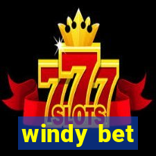 windy bet