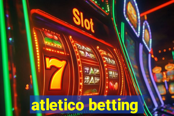 atletico betting