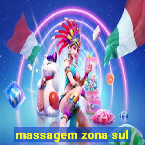 massagem zona sul