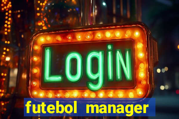 futebol manager offline para android