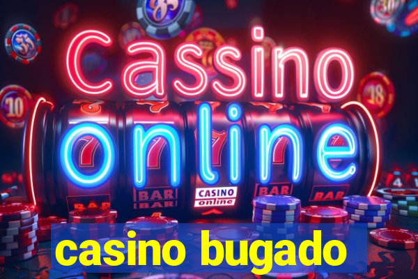 casino bugado