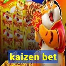 kaizen bet