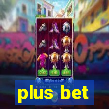 plus bet