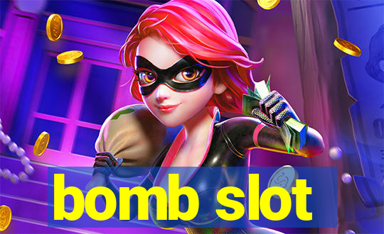 bomb slot