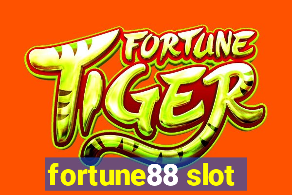 fortune88 slot