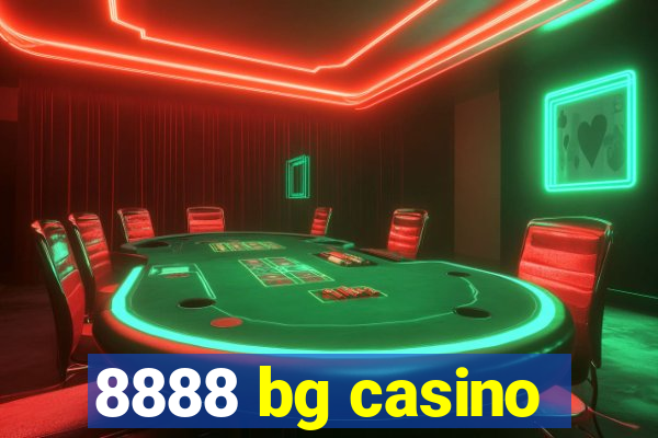 8888 bg casino